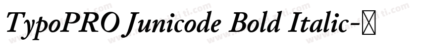 TypoPRO Junicode Bold Italic字体转换